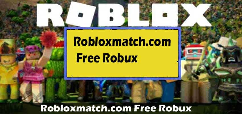 Robloxmatch com Free Robux: What is it and How secure is it to use?