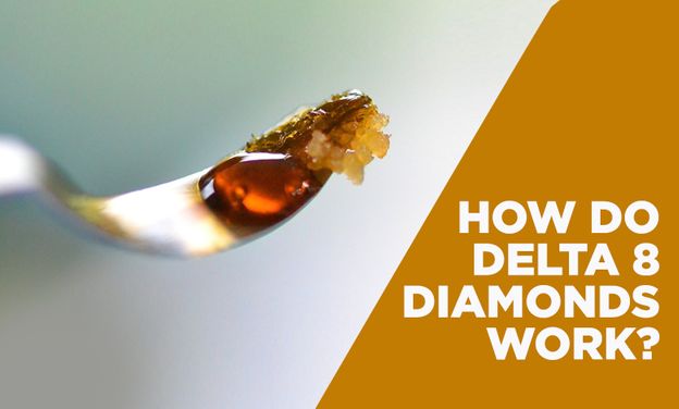 How Do Delta 8 Diamonds Work?